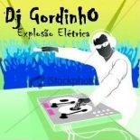 Dj GoRdInHo(Explosão Elétrica)