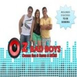 OZ BAD BOYS a Banda OFICIAL