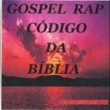 GOSPEL RAP CÓDIGO DA BÍBLIA