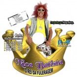 NICA BATISTA " O REY DA FULERAGEM "