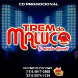 Trem Do Maluco