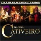 BANDA CATIVEIRO
