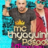 Thyaguinho Pesadão & Dj Mau Mau