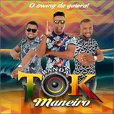 BANDA TOK MANEIRO OFC