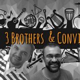 3 Brothers & Convidados