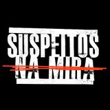 Suspeitos Na Mira