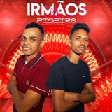 IRMÃOS DO PISEIRO