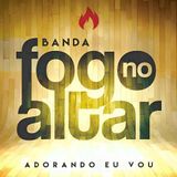 Banda Fogo no Altar