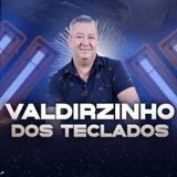 Valdirzinho Dos Teclados