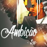 Ambição Rap