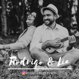 Rodrigo&Lia
