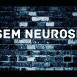 Sem Neurose