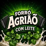 Forró Agrião com Leite