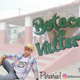 Valter o estouradinho dos paredões