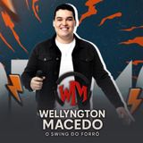 Wellyngton Macedo O Swing do Forró