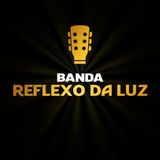 Banda Reflexo da Luz