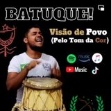 Batuque!