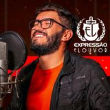 EXPRESSÃO E LOUVOR!