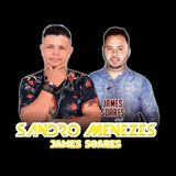 Sandro Menezes & James Soares