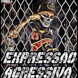 Expressão Agressiva