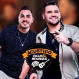 Higor e Henrique