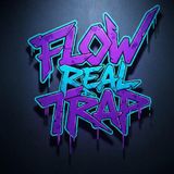 Flow Real Trap