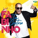 Fabinho Tá Goxtoso