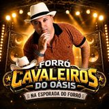 Forró Cavaleiros Do Oásis