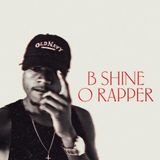 B Shine O Rapper