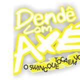 BANDA DENDÊ COM AXÉ