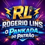 Rogério lins  o pankada dy patrão