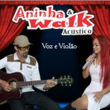 ANINHA E WALK