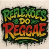 Reflexões Do Reggae
