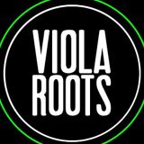 VIOLA ROOTS