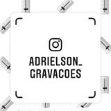 ADRIELSON GRAVAÇOES