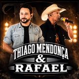 Thiago Mendonça e Rafael