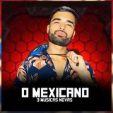 O MEXICANO