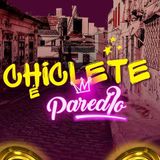 Chiclete Paredão