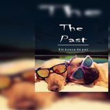 The Past