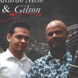 Ricardo Melo & Gilson