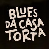 Blues da Casa Torta