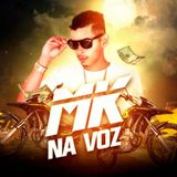 MC MK NA VOZ