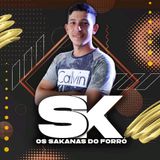 OS SAKANAS DO FORRÓ