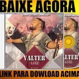 $VALTER LUIZ O REI DO MISTUREIXON$