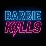 Barbie Kills