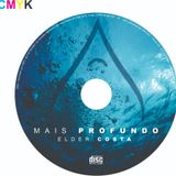 MINISTÉRIO MAIS PROFUNDO- ELDER COSTA