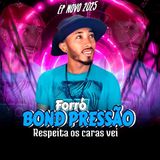 FORRÓ BOND PRESSÃO