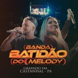 Banda Batidão Do Melody