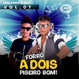 Forró A Dois Piseiro Bom!!