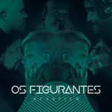 Os Figurantes